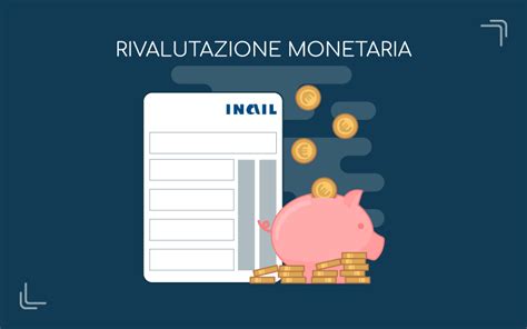 Rivalutazione Monetaria Quanto Valgono Oggi Pensione E Busta Paga Di Ieri