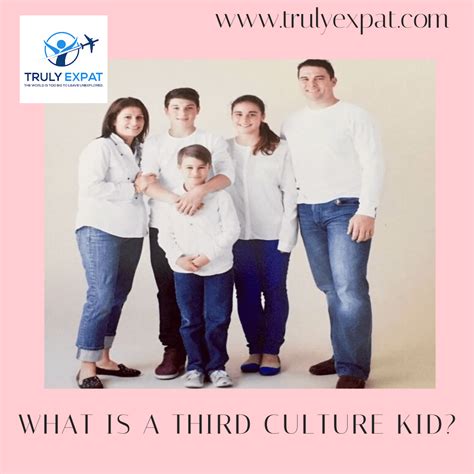 WHAT IS A THIRD CULTURE KID? - Truly Expat