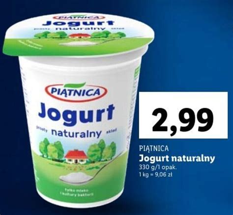 Promocja Osm Pi Tnica Jogurt Naturalny G W Lidl