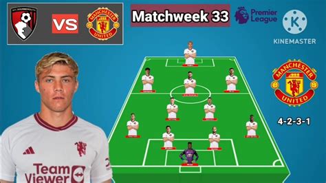 Bournemouth Vs Manchester United Potential Line Up Man United