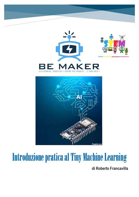 Introduzione Pratica Al Tiny Machine Learning Be Maker Org Vol 4