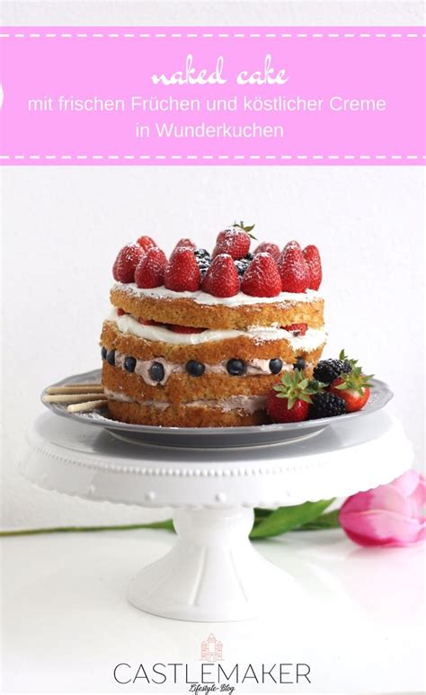 Naked Cake Erdbeertorte Mit Schokocreme Wunderkuchen Castlemaker