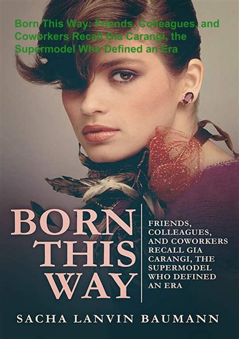Read !Book Born This Way: Friends, Colleagues, and Coworkers Recall Gia