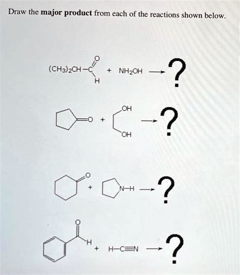 Solved Draw The Major Product From Each Of The Reactions Shown Below