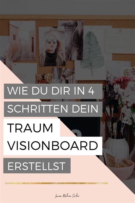 Visionboard Erstellen In 4 Schritten So Wird Es Gemacht Vision