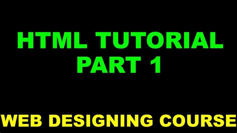 1 Html Html Tutorials Html Tutorial For Beginners Youtube