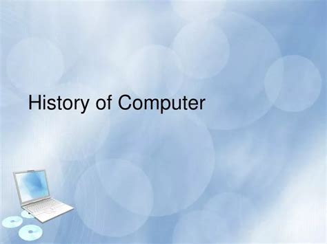 Ppt History Of Computer Powerpoint Presentation Free Download Id