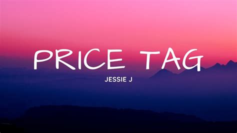 Price Tag Song By Jessie J Youtube