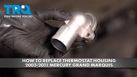 How To Replace Thermostat Housing Mercury Grand Marquis Youtube