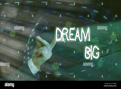 Écriture manuscrite conceptuelle montrant Dream Big Concept signifiant