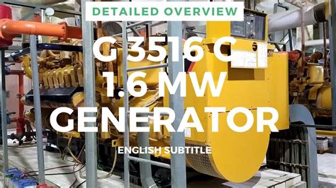 Cat 3516 C 1600 Kw Generator Detailed Overview Part Names With English Sub Title Youtube