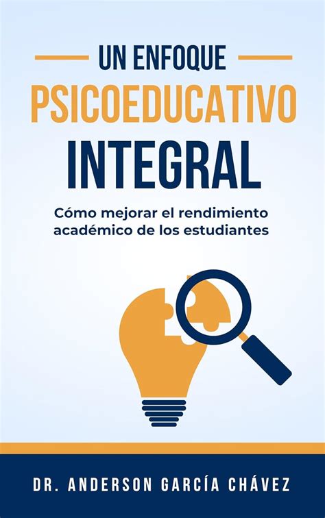 Un Enfoque Psicoeducativo Integral C Mo Mejorar El Rendimiento