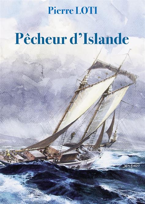 Pierre Loti Pêcheur d Islande