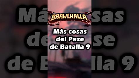 Más Cosméticos Del Pase De Batalla 9 Brawlhalla En Español Youtube