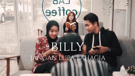 Billy Joe Ava Jangan Lupa Bahagia Official Music Video Youtube