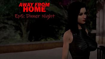AWAY FROM HOME EPISODE DINNER NIGHT XVIDEOS