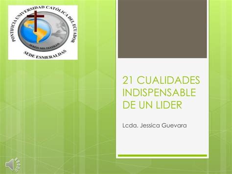 21 Cualidades Indispensable De Un Lider PPT