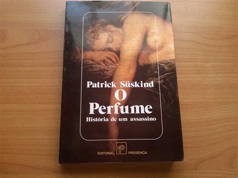 O Perfume Hist Ria De Um Assassino Patrick Suskind Carcavelos E