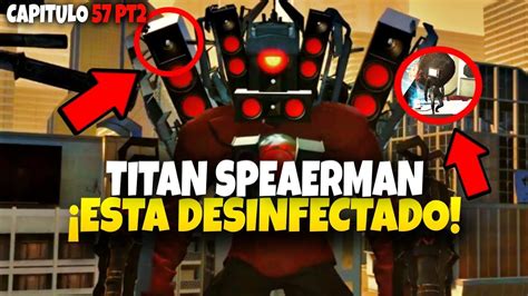 El Titan Speakerman Fue Desinfectado Skibidi Toilet Pt