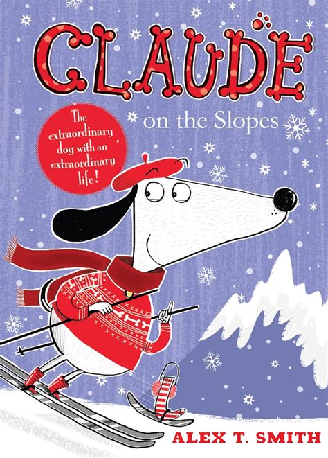 Claude On The Slopes Ebook Smith Alex T Kindle Store