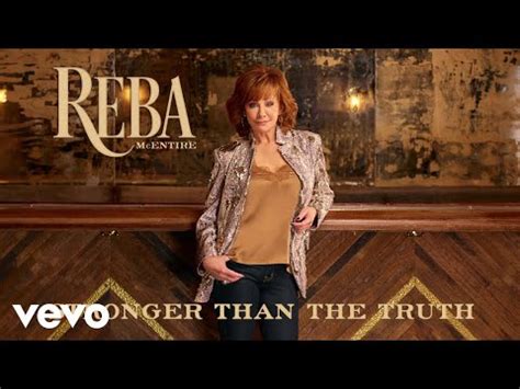 Song Review Reba McEntire Stronger Than The Truth The Musical Divide