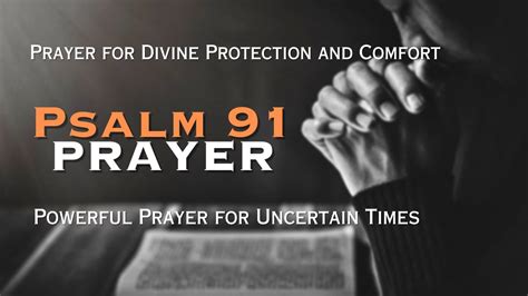 Psalm 91 A Powerful Prayer For Divine Protection And Comfort The