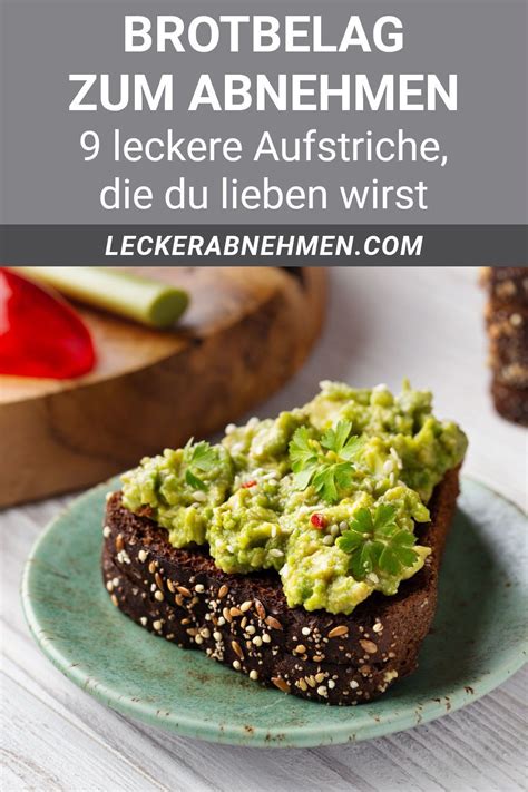 Wer Abnehmen Will Und Auf Der Suche Nach Einem Geeigneten Brotbelag Ist