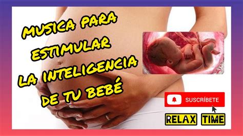 MUSICA PARA ESTIMULAR LA INTELIGENCIA DE TU BEBE YouTube