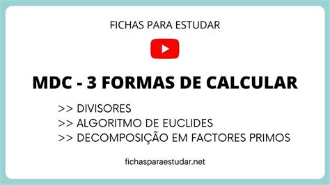 MDC 3 FORMAS DE CALCULAR FÁCIL Divisores Algoritmo de Euclides e