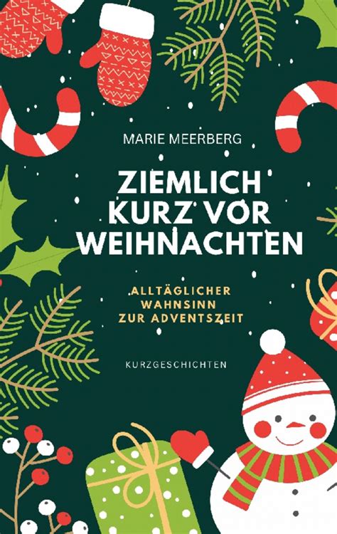 Ziemlich Kurz Vor Weihnachten Von Marie Meerberg Buch 978 3