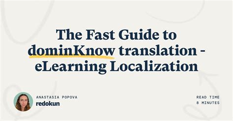 The Fast Guide To Dominknow Translation Elearning Localization Redokun Blog