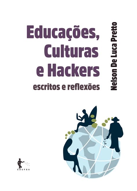 SciELO Books Educações culturas e hackers escritos e reflexões