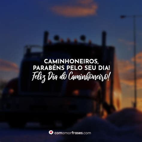 Dia Do Caminhoneiro Mensagem - 7