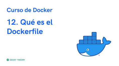 Curso Docker Qu Es El Dockerfile