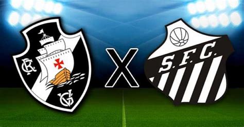 Vasco X Santos Onde Ver O Jogo Pelo Brasileir O Estad O