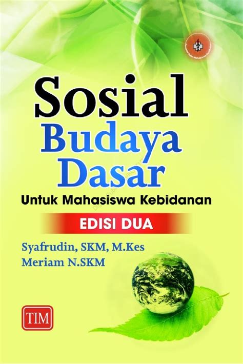 Sosial Budaya Dasar Untuk Mahasiswa Kebidanan Edisi Dua Cv Tirta