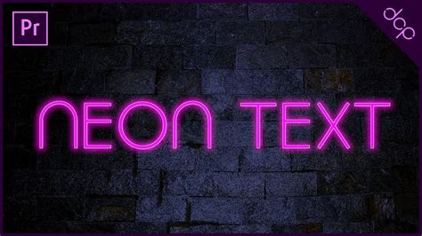 Neon Text Effect In Premiere Pro 2021 Easy Tutorial YouTube