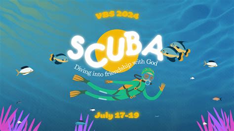 Vbs 2024 Scuba Diving Into Friendship With God — Mountlake Church