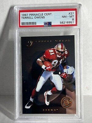 TERRELL OWENS 1997 Pinnacle Certified 27 RC ROOKIE PSA 8 NM MT EBay