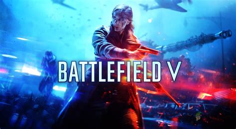 Battlefield 5 Crashing Try These Fixes