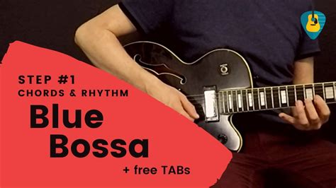 Blue Bossa Chords And Rhythm 🎸 Lesson Free Tabs And Chord Chart 🎵