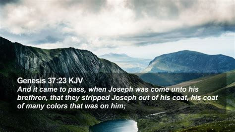 Genesis 3723 Kjv Desktop Wallpaper And It Came To Pass When Joseph