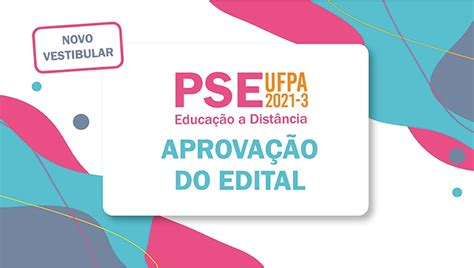 UFPA Aprova Novo Processo Seletivo Para Vagas Remanescentes Em Cursos