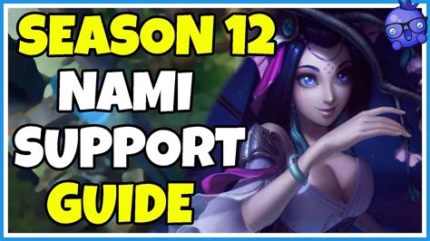 Season 12 2022 Nami Support Guide Runes Items Abilities