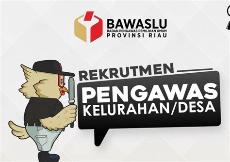 Goriau Bawaslu Buka Rekrutmen Pengawas Kelurahan Desa Pemilihan