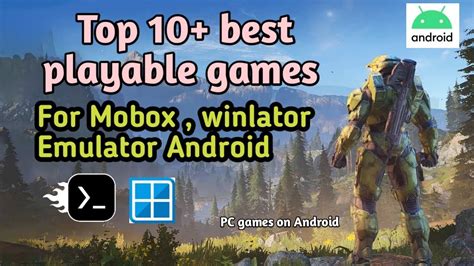 Top Best Playable Games For Mobox Winlator Emulator Android Youtube