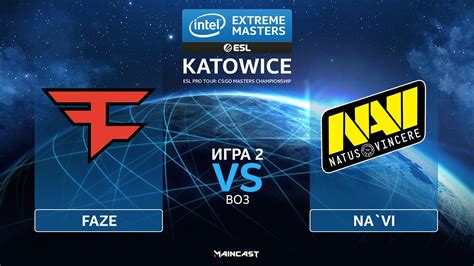 Faze Vs Natus Vincere Map Dust Best Of Iem Katowice