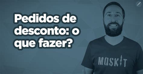 O Que Fazer Quando O Cliente Te Pede Desconto