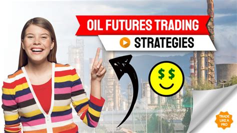 Advanced Day Trading Crude Oil Futures Learn To Trade Oil Episode