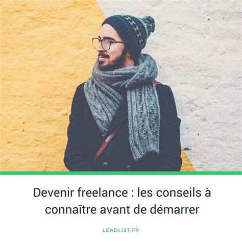 Devenir freelance les conseils à connaître avant de démarrer